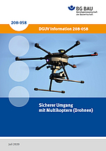 Titelbild für die DGUV Information 208-058: Sicherer Umgang mit Multikoptern (Drohnen)